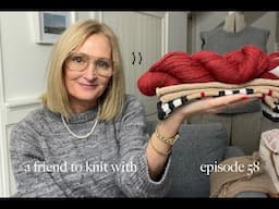 a friend to knit with - episode 58  A finished essential sweater and other knits!