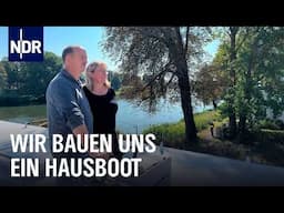 DIY Hausboot: Der Traum vom schwimmenden Eigenheim | Die Nordreportage | NDR Doku