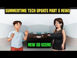 SUMMERTIME TECH UPDATE PART 5 NEWS | SUMMERTIME NEXT UPDATE RELEASE DATE | WHAT A LEGEND 0.8