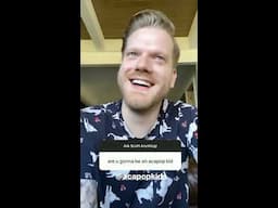 Scott Hoying / PENTATONIX Q&A on Instagram  Apr. 23, 2020