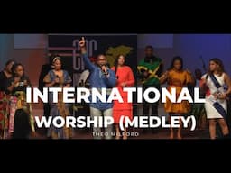 International Praise and Worship Medley-Theo Milford