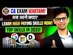 CA exam khatam|5 HIGH PAYING skills to learn in 2025🔥|Companies will hire you first😱|Top skills 2025