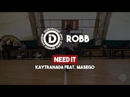 Robb  "Need it" - IDANCECAMP 2021