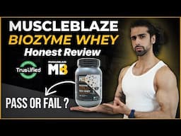 MuscleBlaze Biozyme Whey Protein - Trustified PASS or FAIL ? | Honest Supplement Review