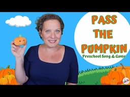 Preschool Pumpkin Song | Pass The Pumpkin | Fall Song & Game for Kids