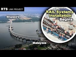 Cross Border RTS Link Mega Project [Rail Systems Installation Begins]  Dec'24