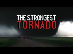 What Is The Strongest Tornado In History?