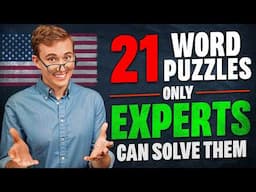 If You Can Solve These 21 Word Puzzles, Your English is EXPERT Level