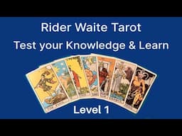 RIDER WAITE TAROT – TEST YOUR KNOWLEDGE & LEARN  (LEVEL 1)