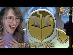 SEASON 2 BEGINS! - OWL HOUSE REACTION - SEPARATE TIDES - S2: EPISODE 1