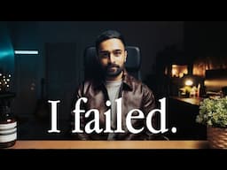 I FAILED | A video for those feeling stuck in life.