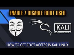 How To Enable Or Disable Root User In Kali Linux | Get Root Access In Kali Linux