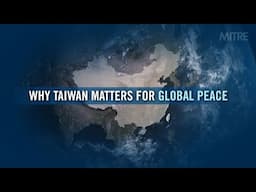 The China Challenge: Why Taiwan Matters for Global Peace