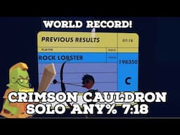 Getting closer to sub 7... | Crimson Cauldron Solo WR 7:18