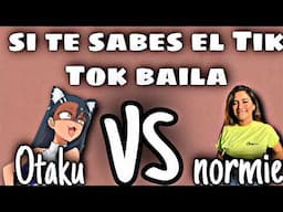 si te sabes el Tik Tok baila Otaku vs normie