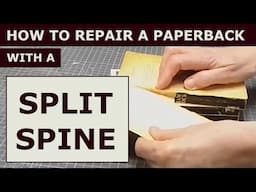 How to Repair a Paperback with a Split Spine