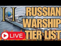 VOD: Russian/Soviet Warship Tier List