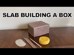 How to Slab Build a Box - Ceramics Handbuilding for Beginners