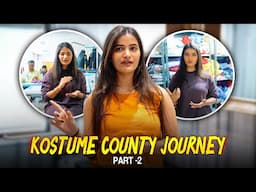 Kostume County Journey Part-2