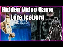 Hidden Video Game Lore and Myths Iceberg Explained