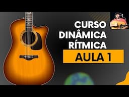 CURSO DE DINÂMICA RITMICA : AULA 1