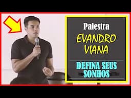 EVANDRO VIANA | PALESTRA SOBRE DEFINIR SEUS SONHOS | SUPER TREINAMENTO MULTINÍVEL HINODE