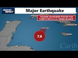 Massive 7.6 Magnitude Earthquake Shakes Caribbean, Tsunami Warning Issued - Northeast Snowstorm