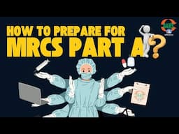 MRCS Part A Tips and Strategy