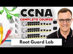 Root Guard Lab (FREE CCNA 200-301 Course 2025)