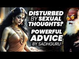 Rap!st Has The Same Desire As You Have! | Handling $exual Desires | Sadhguru | Adiyogi