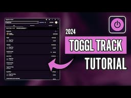 Toggl Track Tutorial (2025) - How to Use Toggl to Track Your Time