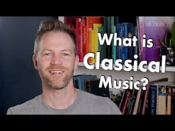 What is Classical Music? A Quick Introduction to Classical Music