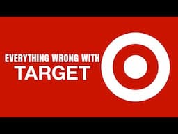 Everything Wrong With Target