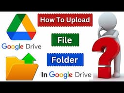 How To Upload File in Google Drive Using Laptop | How To Upload File Folder in Google Drive