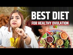 Best Diet for Healthy Ovulation | Food to Increase Fertility। Hiims