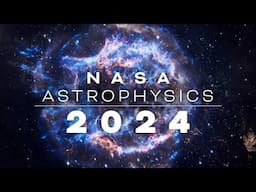 NASA Astrophysics 2024 Highlights