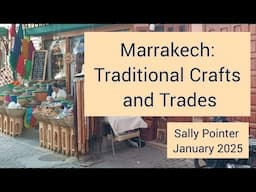 Marrakech: Traditional Crafts and Trades