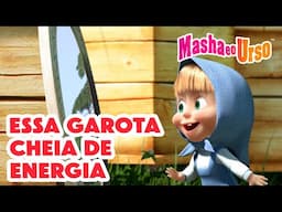 Masha e o Urso 👱‍♀️🐻 🌟 Essa garota cheia de energia 👧⚡ Coleção de desenhos animados