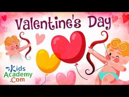 Valentine's Day Song For Kids | Nursery Rhymes - Kids Academy