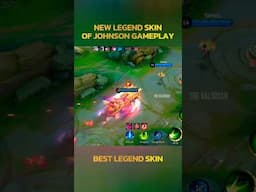 JOHNSON LEGEND SKIN IS AWESOME  #mlbb