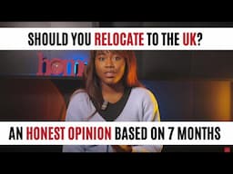 Should You Relocate to the UK? Pros Vs Cons + A 7 Month Review