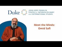 Meet the Minds: Omid Safi