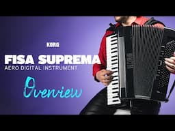 Meet the Korg FISA Suprema Digital Accordion Line-Up - Overview and Sound Demo