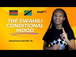 The Swahili Conditional Tense