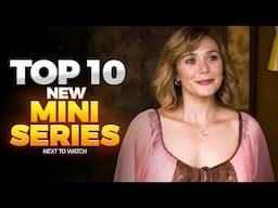 TOP 10 New Mini Series to Watch | Best Short Mini Series Right Now