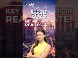 Budget 2025: Key Real Estate Updates You Need to Know! 🏡🚀| Kotak Securities