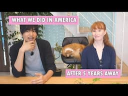 What we did in America on our first visit in 5 years