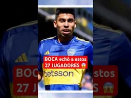 BOCA echó a estos 27 JUGADORES por esto 😱| Salidas y ventas de #BocaJuniors #Futbol #Argentina