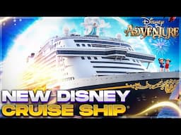 Disney Adventure Cruise - Everything You Need to Know about this Disney Cruise Ship