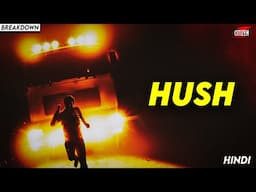 Night Journey On A Highway Gone Wrong !! HUSH (2008) Movie Explained In Hindi | CITIZEN Z